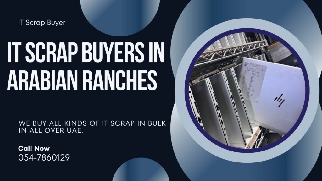 IT Scrap Buyers in Arabian Ranches